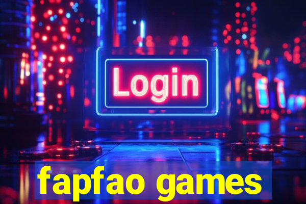 fapfao games